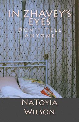 bokomslag In Zhavey's Eyes: Don't Tell Anyone