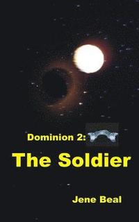 bokomslag Dominion 2: The Soldier