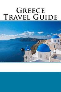 bokomslag Greece Travel Guide