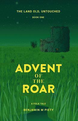 Advent of the Roar 1