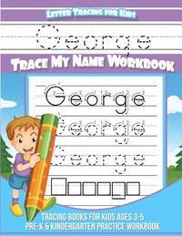 bokomslag George Letter Tracing for Kids Trace my Name Workbook: Tracing Books for Kids ages 3 - 5 Pre-K & Kindergarten Practice Workbook