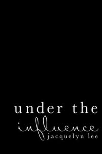 bokomslag under the influence: a journey of abuse, trauma, and grief through poetry