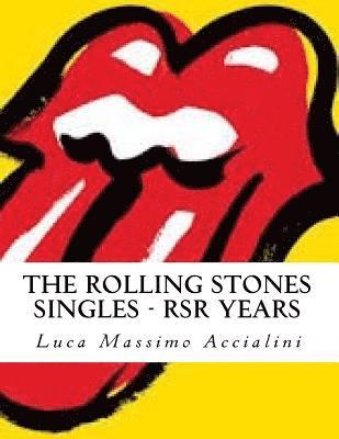 bokomslag The Rolling Stones Singles - RSR Years