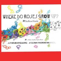 bokomslag Where Do Roses Grow Up?: @theroseyarde