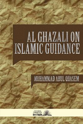 bokomslag Al Ghazali on Islamic Guidance