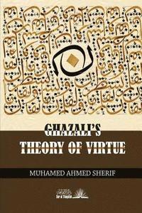 bokomslag Ghazali's theory of Virtue