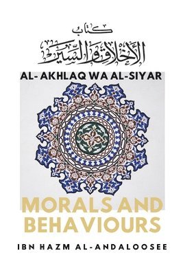 bokomslag Morals & Behaviours - Al Akhlaq Wa Al-Siyar [English]