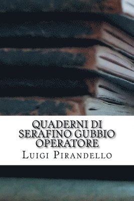 bokomslag Quaderni Di Serafino Gubbio Operatore