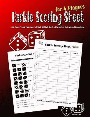 Farkle Scoring Sheet for 4 Players: 200 Pages Classic Dice Game and Math Skill Building Point Scoresheet for Party and Funny Game 1