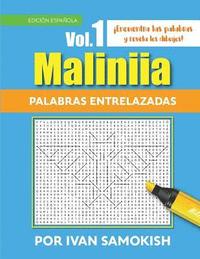 bokomslag Maliniia Palabras entrelazadas Vol. 1: Encuentra las palabras y revela los dibujos!