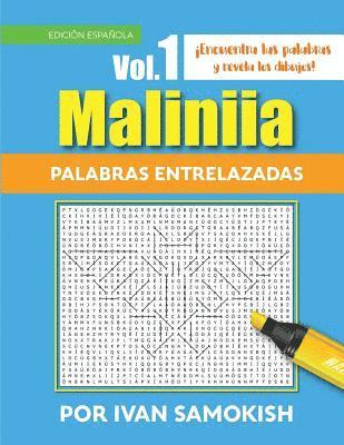 Maliniia Palabras entrelazadas Vol. 1: Encuentra las palabras y revela los dibujos! 1