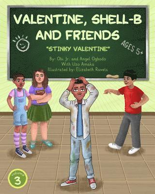 Valentine, Shell-B and Friends Vol. 3: Stinky Valentine 1