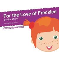 bokomslag For the Love of Freckles