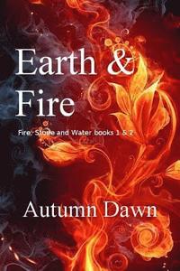 bokomslag Earth & Fire: Fire, Stone & Water