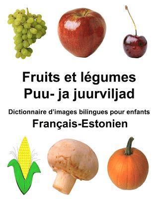 bokomslag Français-Estonien Fruits et legumes/Puu- ja juurviljad Dictionnaire d'images bilingues pour enfants