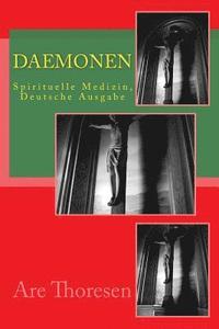 bokomslag Daemonen: Spirituelle Medizin, Deutsche Ausgabe