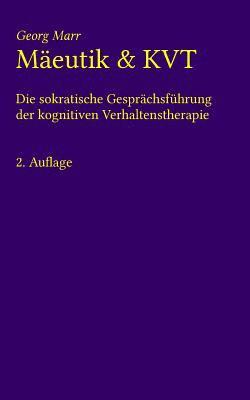 Mäeutik und KVT: Die sokratische Gesprächsführung der kognitiven Verhaltenstherapie 1