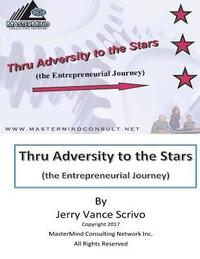 bokomslag Thru Adversity to the Stars: The Entrepreneurial Journey