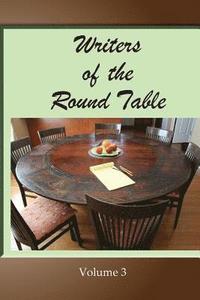 bokomslag Writers of the Round Table - Volume 3