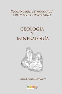 bokomslag Geología y mineralogía: Diccionario etimológico crítico del Castellano