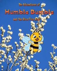 bokomslag The Adventures of Humble Bumble: and the Hive Five Kids