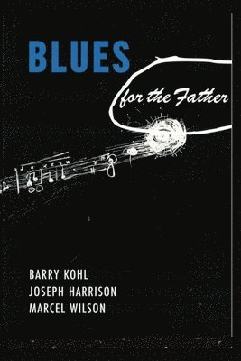 Marcel Wilson, Joseph Harrison - Blues for the Father, Häftad