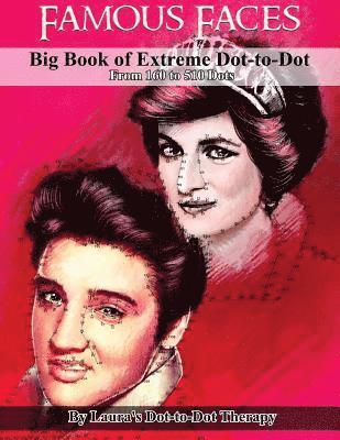 Famous Faces- Big Book of Extreme Dot-to-Dot 1