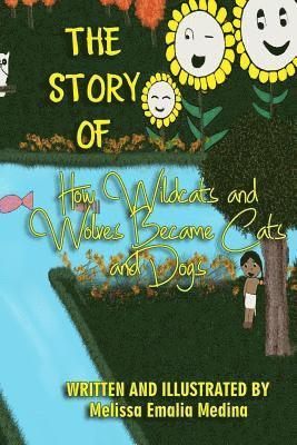 The Story of How Wildcats and Wolves became Cats and Dogs