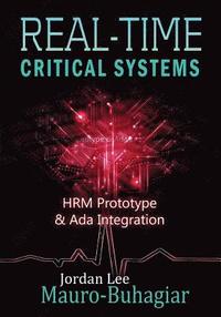 bokomslag Real-Time Critical Systems: HRM Prototype & Ada Integration