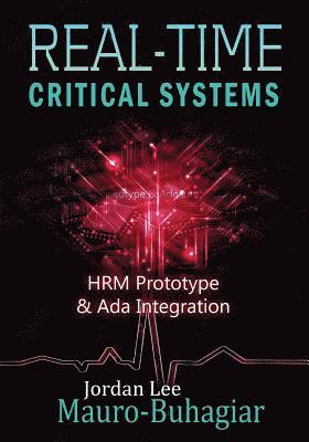 bokomslag Real-Time Critical Systems: HRM Prototype & Ada Integration