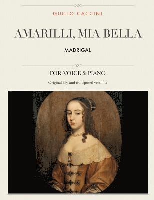 Amarilli, mia bella: Madrigal, For Medium, High and Low Voices 1