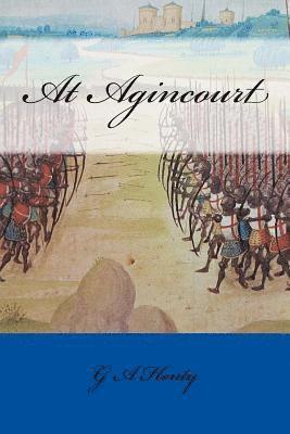 bokomslag At Agincourt