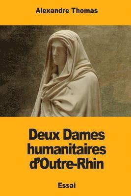 Deux Dames humanitaires d'Outre-Rhin