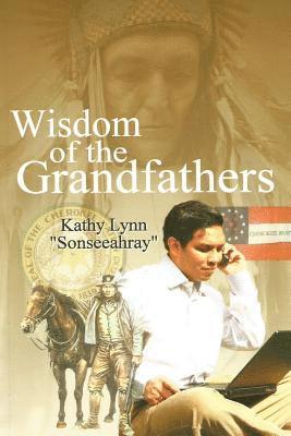 Wisdom of the Grandfathers 1