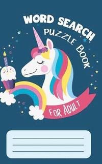 bokomslag Word Search Puzzle Book for Adult: Word Searches for Active Brains/ Word search books: Have answers key (Solution) for each every puzzle, Size 5 x 8 i