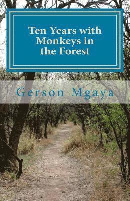 Ten Years with Monkeys in the Forest 1