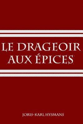 bokomslag Le drageoir aux épices