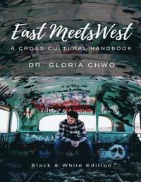 bokomslag East Meets West: A Cross Cultural Handbook