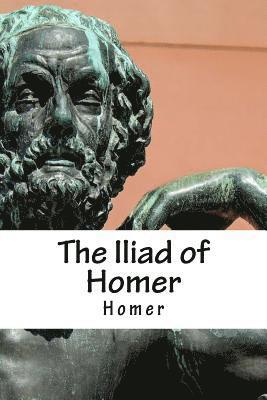 bokomslag The Iliad of Homer