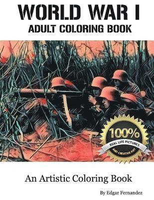 bokomslag World War I - Adult Coloring Book: Real Life Images