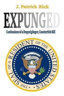 Expunged: Confessions of a Doppelgänger, Counterfeit-Bill 1