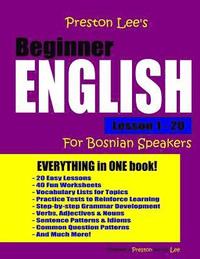 bokomslag Preston Lee's Beginner English Lesson 1 - 20 For Bosnian Speakers