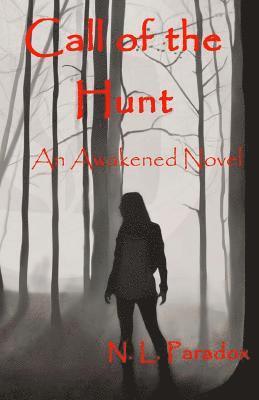 bokomslag Call of the Hunt: An Awakened Novel