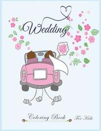 bokomslag Wedding Coloring Book for kids: wedding coloring book for kids