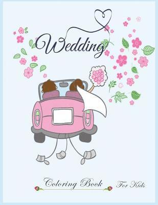 Wedding Coloring Book for kids: wedding coloring book for kids 1