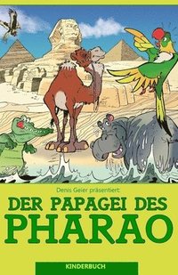 bokomslag Der Papagei des Pharao