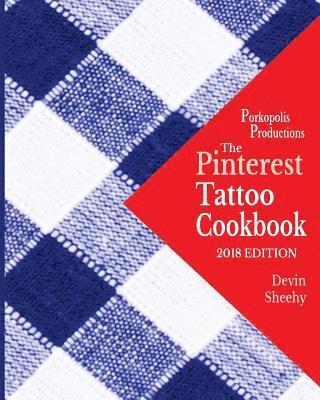 bokomslag The Pinterest Tattoo Cookbook