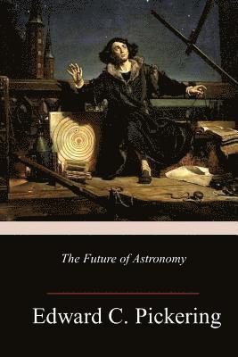 The Future of Astronomy 1