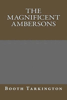 bokomslag The Magnificent Ambersons
