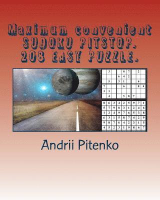 bokomslag Maximum convenient SUDOKU PITSTOP. 208 EASY PUZZLE.: Rest for you.